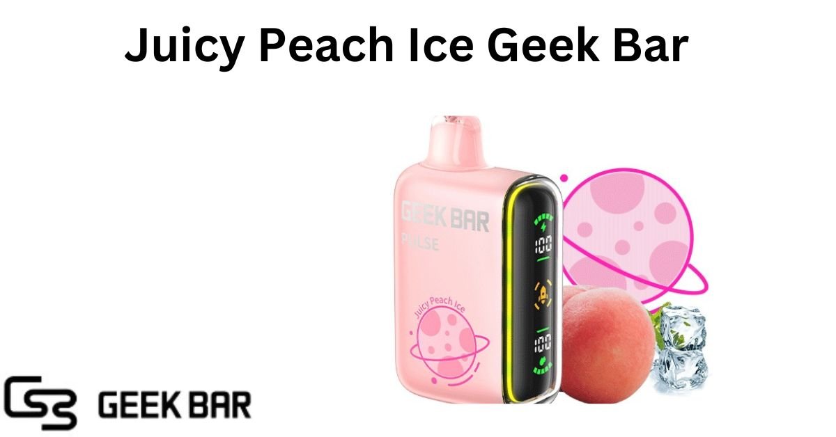 juicy peach ice geek bar​